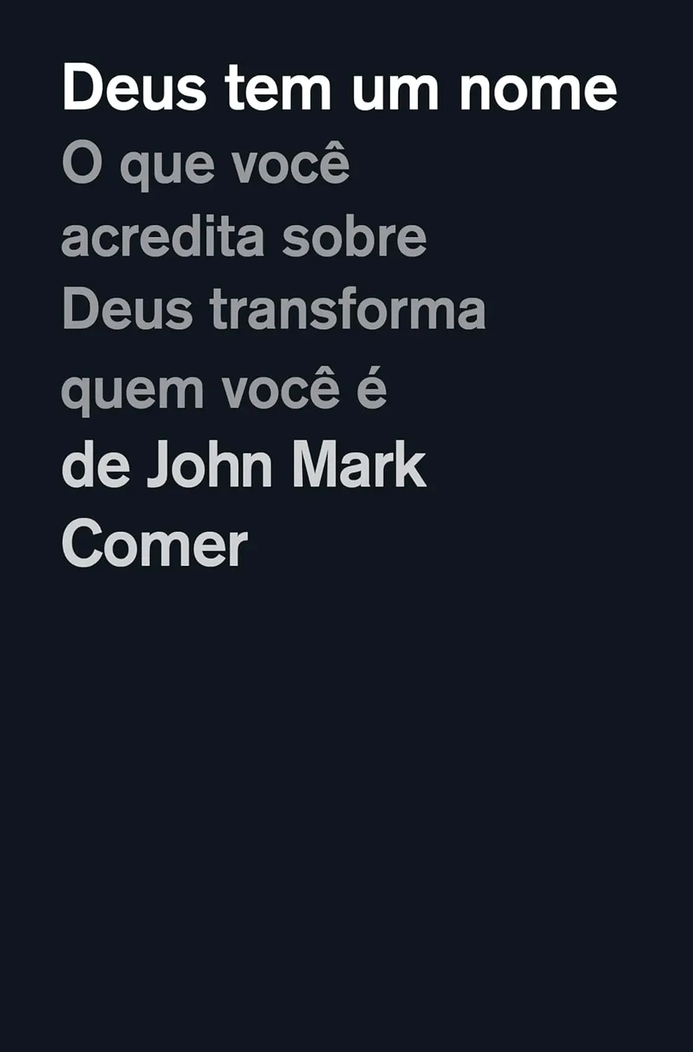 Deus tem um nome